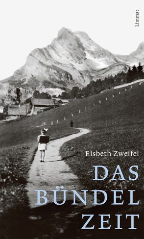 Das Bündel Zeit von Zweifel,  Elsbeth