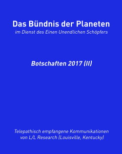 Das Bündnis der Planeten: Botschaften 2017 (II) von Blumenthal,  Jochen