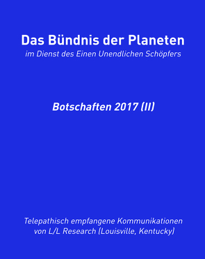 Das Bündnis der Planeten: Botschaften 2017 (II) von Blumenthal,  Jochen