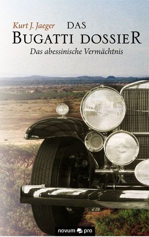 Das Bugatti Dossier von Jaeger,  Kurt J.