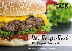 Das Burger-Buch von Laackmann,  Björn, Rau,  Marcel