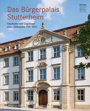 Das Bürgerpalais Stutterheim