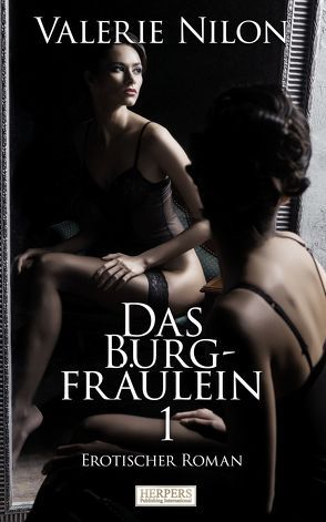 Das Burgfräulein 1 von Nilon,  Valerie