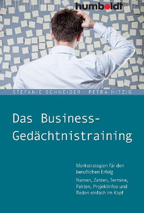 Das Business-Gedächtnistraining von Hitzig,  Petra, Schneider,  Stefanie