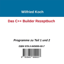 Das C++ Builder-Rezeptbuch von Koch,  Wilfried