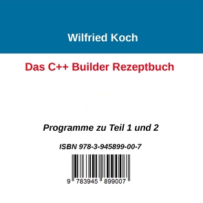 Das C++ Builder-Rezeptbuch von Koch,  Wilfried