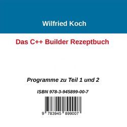 Das C++ Builder-Rezeptbuch von Koch,  Wilfried