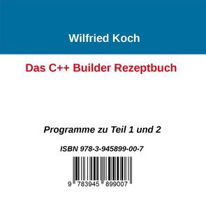 Das C++ Builder-Rezeptbuch von Koch,  Wilfried