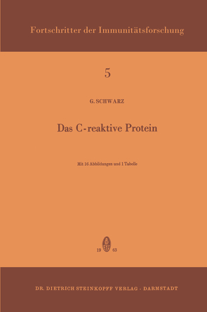 Das C-Reaktive Protein von Schwarz,  Gerhard