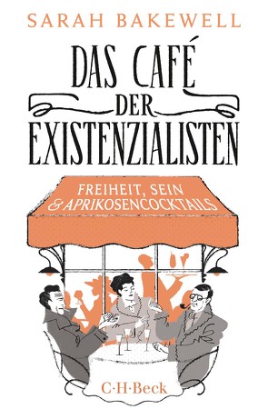 Das Café der Existenzialisten von Bakewell,  Sarah, Seuß,  Rita