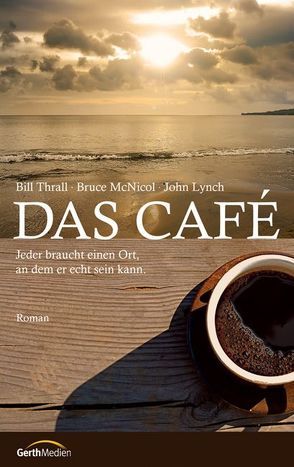 Das Café von Lynch,  John, McNicol,  Bruce, Thrall,  Bill