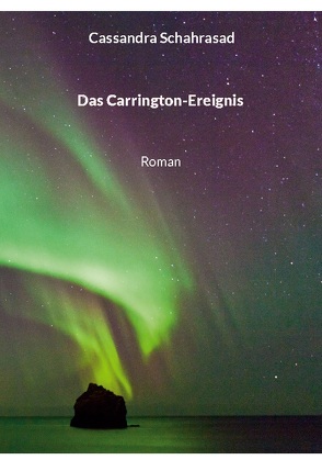 Das Carrington-Ereignis von Schahrasad,  Cassandra