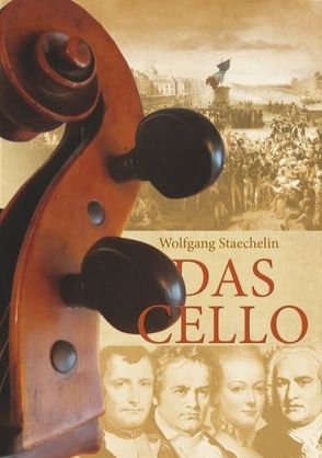 Das Cello von Staechelin,  Wolfgang