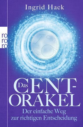 Das Cent-Orakel von Hack,  Ingrid