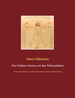 Das Chakren-System mit den Nebenchakren von Eilenstein,  Harry