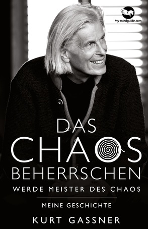 Das Chaos beherrschen von Gassner,  Kurt Friedrich