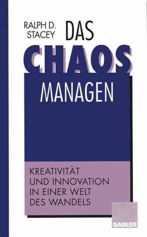 Das Chaos managen von Stacey,  Ralph D.