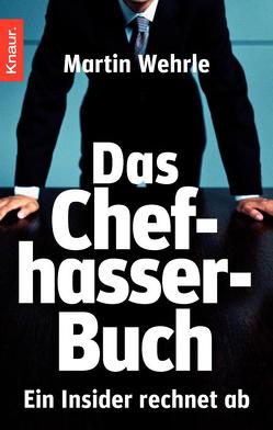 Das Chefhasser-Buch von Wehrle,  Martin