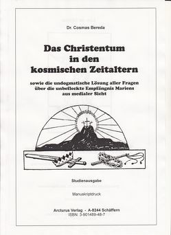 Das Christentum in den kosmischen Zeitaltern von Bereda,  Cosmas, Verweyen,  J M