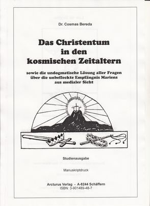 Das Christentum in den kosmischen Zeitaltern von Bereda,  Cosmas, Verweyen,  J M