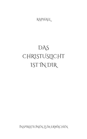 Das Christuslicht ist in Dir von Reiter,  Robert Raphael