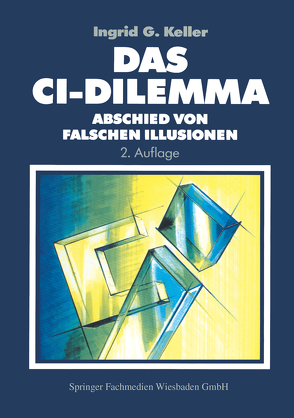 Das CI-Dilemma von Keller,  Ingrid