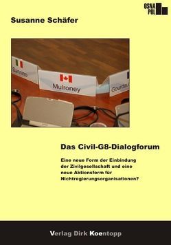 Das Civil-G8-Dialogforum von Schaefer,  Susanne