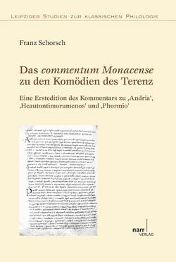 Das commentum Monacense zu den Komödien des Terenz von Schorsch,  Franz