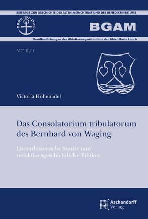 Das Consolatorium tribulatorum des Bernhard von Waging von Hohenadel,  Victoria