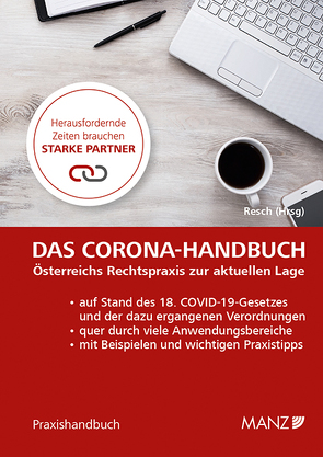 Das Corona-Handbuch Österreichs Rechtspraxis zur aktuellen Lage von Resch,  Reinhard