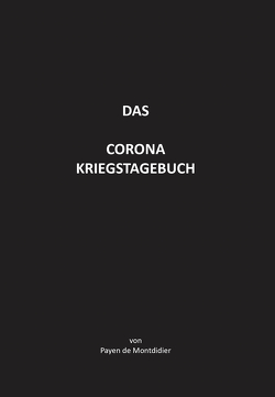 Das Corona Kriegstagebuch von Payen,  de Montdidier