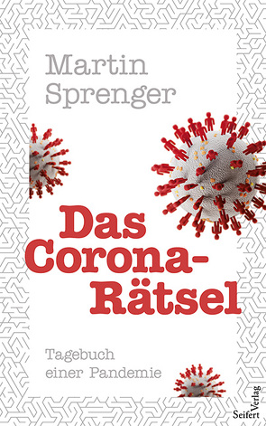 Das Corona-Rätsel von Sprenger,  Martin