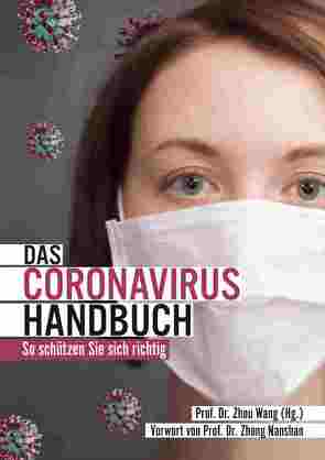 Das Coronavirus Handbuch von Zhong,  Nanshan, Zhou,  Wang