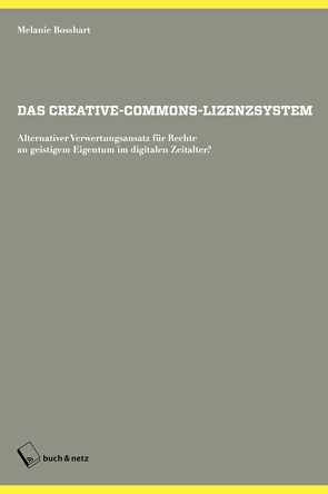 Das Creative-Commons-Lizenzsystem von Bosshart,  Melanie