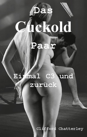 Das Cuckold Paar von Chatterley,  Clifford