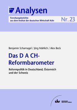 Das D A CH-Reformbarometer von Beck,  Alex, Mahlich,  Jörg, Scharnagel,  Benjamin