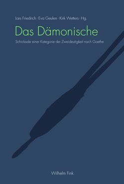 Das Dämonische von Axer,  Eva, Bergengruen,  Maximilian, Borgards,  Roland, Campe,  Rüdiger, de Winde,  Arne, Fenves,  Peter, Friedrich,  Lars, Geulen,  Eva, Gößling,  Andreas, Hansen-Löve,  Aage Ansgar, Helmstetter,  Rudolf, Largier,  Niklaus, Liska,  Vivian, Matala de Mazza,  Ethel, Maye,  Harun, Meierhofer,  Christian, Nicholls,  Angus, Osterkamp,  Ernst, Schlüter,  Bettina, von Herrmann,  Hans-Christian, Weidner,  Daniel, Wetters,  Kirk, Zumbusch,  Cornelia