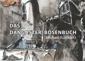 Das Dangaster Bösenbuch von Kusmierz,  MICHAEL