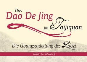 Das Dao De Jing im Taijiquan von Silberstorff,  Jan