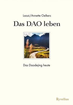 Das DAO leben von Laozi, Oelkers,  Annette