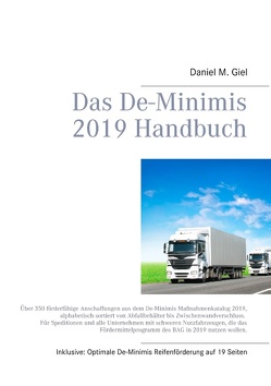 Das De-Minimis 2019 Handbuch von Giel,  Daniel M.