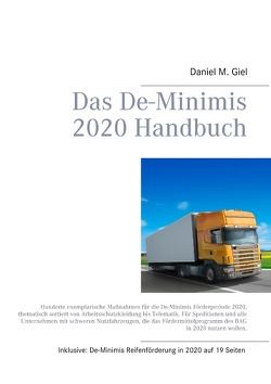 Das De-Minimis 2020 Handbuch von Giel,  Daniel M.