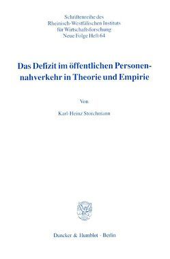 Das Defizit im öffentlichen Personennahverkehr in Theorie und Empirie. von Storchmann,  Karl-Heinz