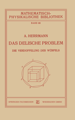 Das Delische Problem von Herrmann,  Dr. Aloys