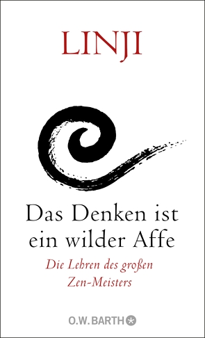 Das Denken ist ein wilder Affe von Linji