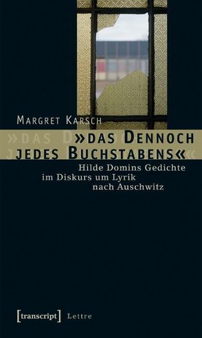 »das Dennoch jedes Buchstabens« von Karsch,  Margret