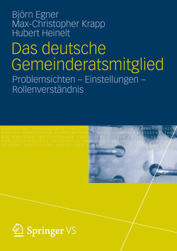 Das deutsche Gemeinderatsmitglied von Egner,  Björn, Heinelt,  Hubert, Krapp,  Max-Christopher