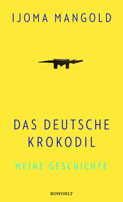 Das deutsche Krokodil von Mangold,  Ijoma