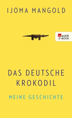 Das deutsche Krokodil von Mangold,  Ijoma