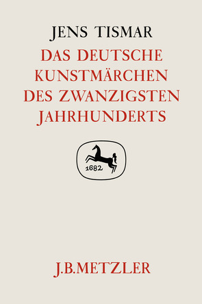 Das deutsche Kunstmärchen des zwanzigsten Jahrhunderts von Tismar,  Jens